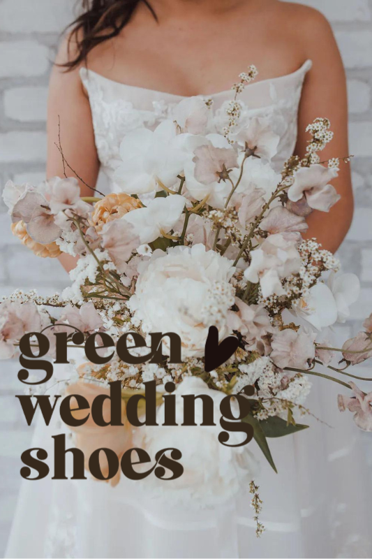 Woman in a white wedding dress holding a bouquet of flowers with "green wedding shoes" text overlay.